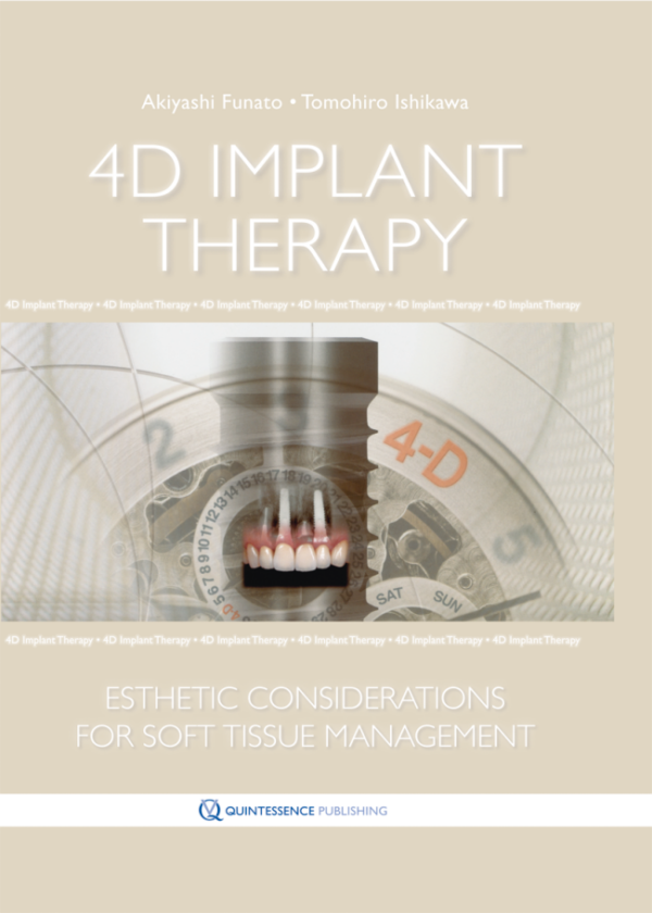 4D Implant Therapy: Esthetic Consideration For Soft Tissue Management