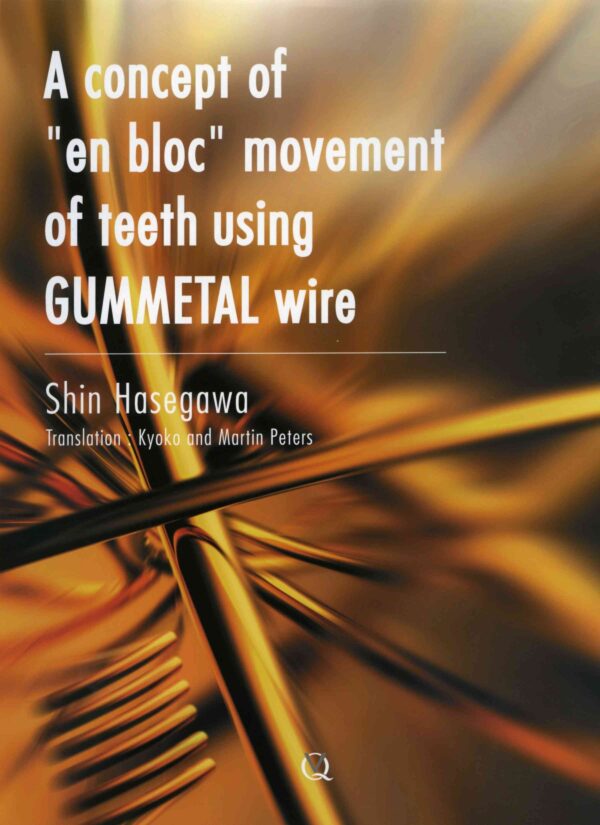 A Concept Of 'En Bloc' Movement Of Teeth Using Gummetal Wire