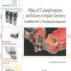 Atlas Of Complications And Failures In Implant Dentistry: Guidelines For A Therapeutic Approach