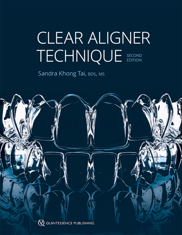 Clear Aligner Technique 2nd Edition