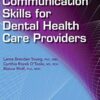 Communication Skills For Dental Health Care Providers